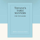 Tiffany's Table Manners Teens