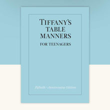 Tiffany's Table Manners Teens