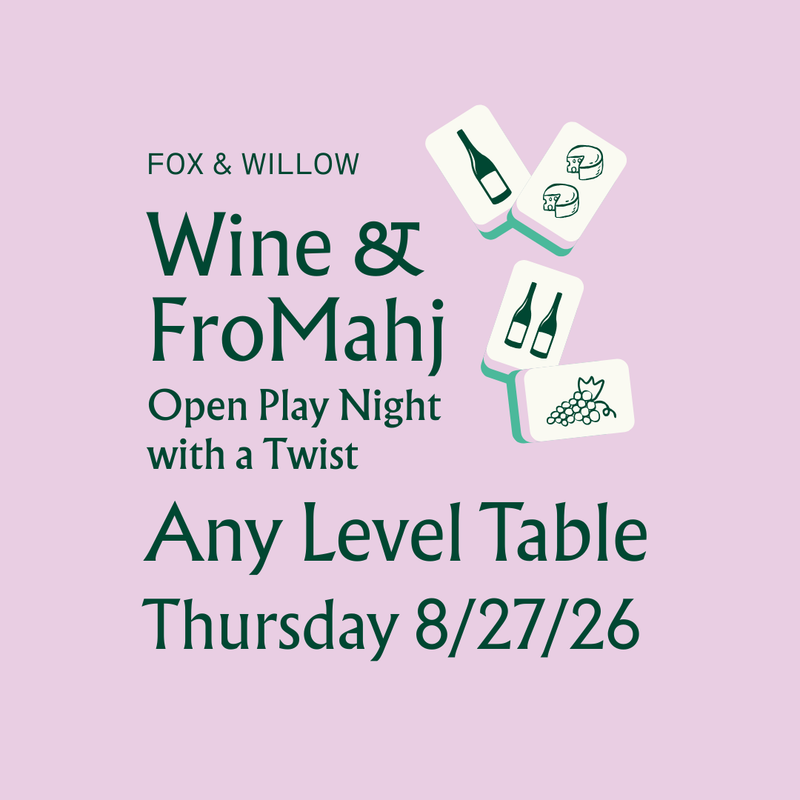 Wine & FroMahj: Thurs 8/27/26, 6 - 8:30 PM (Any Level Open Play Table)