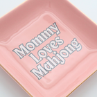 Mommy Loves Mahjong Tray